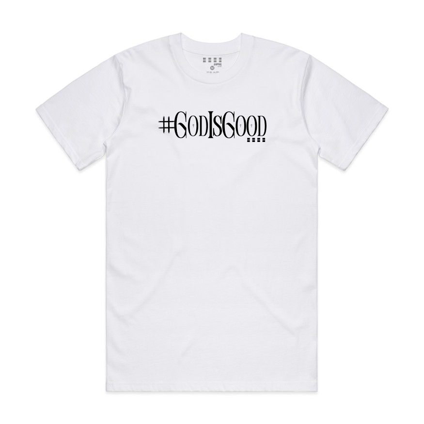 #GodIsGood – Classic White T-Shirt | Ships Fast